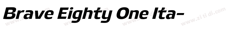Brave Eighty One Ita字体转换